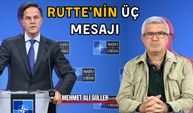 NATO Genel Sekreteri Rutte'nin üç mesajı ne anlama geliyor?