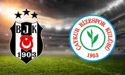 Beşiktaş'la Çaykur Rizespor kozlarını paylaşacak: İşte muhtemel 11'ler