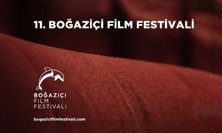 11. Boğaziçi Film Festivali'nde yarışacak filmler ve belgeseller belli oldu