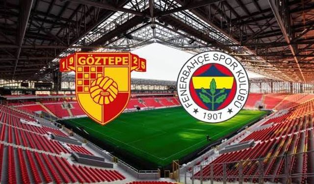 Göztepe, deplasmanda Fenerbahçe ile karşılaşacak