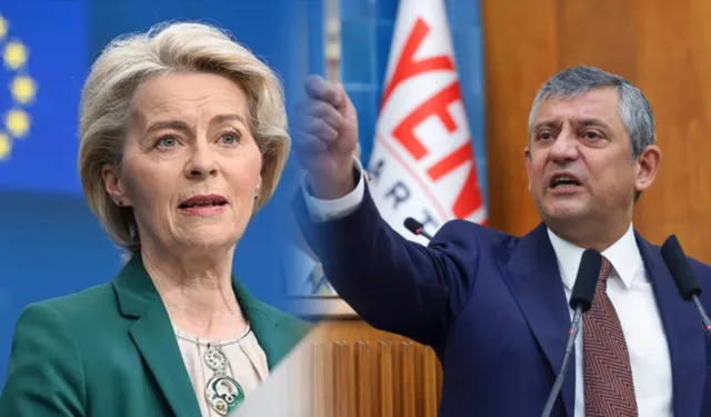 Özgür Özel'den Ursula von der Leyen'e: 'Kibirli tutumunuzun karşısındayız'