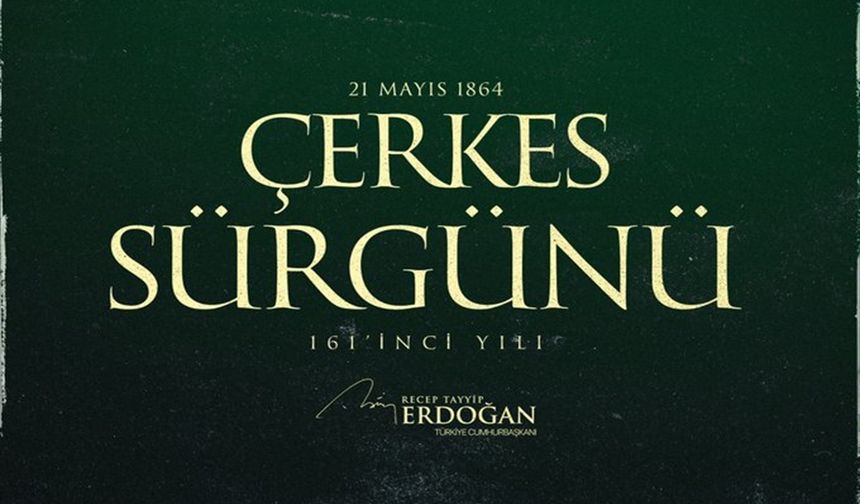 Cumhurbaşkanı Erdoğan'dan 'Çerkes Sürgünü' paylaşımı