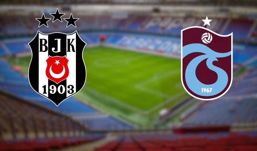 Trabzonspor-Beşiktaş maçı saat kaçta, hangi kanalda?